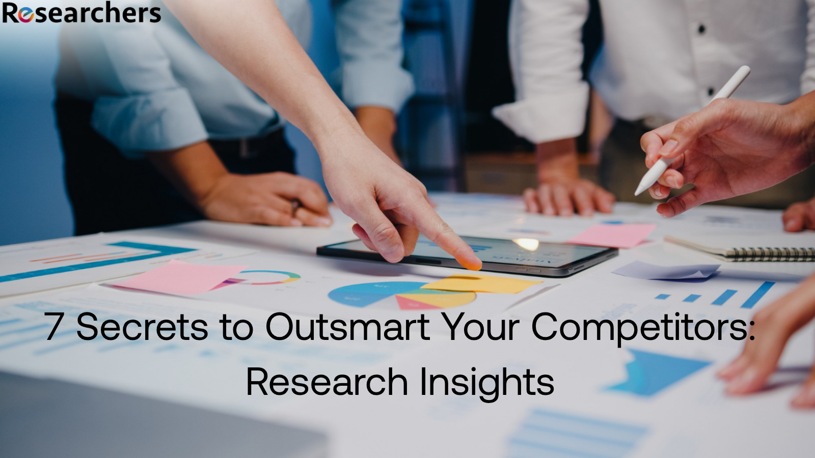 7 Secrets to Outsmart Your Competitors: Research Insights